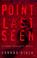 Cover of: Point last seen