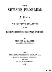 The sewage problem: a review of the evidence collected by the Royal Commission on Sewage Disposal by Arthur John Martin