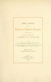 Cover of: Some account of the collection of Egyptian antiquities in the possession of Lady Meux, of Theobald's Park, Waltham Cross. by Meux, Valerie Susie Langdon Lady.