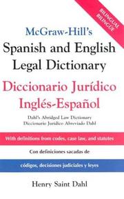 Cover of: McGraw-Hill's Spanish and English legal dictionary: Dahl's abridged law dictionary = Diccionario jurídico ingleś-español : diccionario jurídico abreviado Dahl