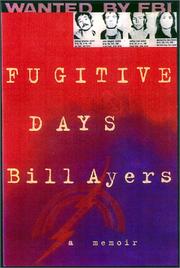 Cover of: Fugitive Days by William Ayers