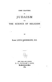 Cover of: Some chapters on Judaism and the science of religion by Louis Grossmann