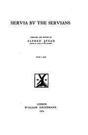 Cover of: Servia by the Servians by Alfred Stead