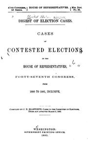 Cover of: Digest of election cases. by United States. Congress. House. Committee on Elections.