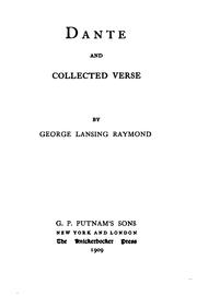 Cover of: Dante and collected verse by George Lansing Raymond