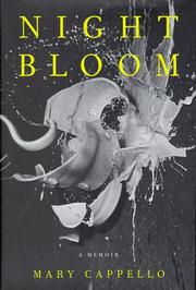 Night Bloom by Mary Cappello