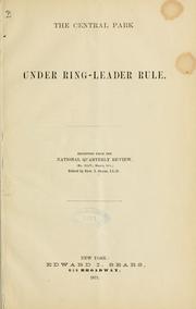 Cover of: The Central park under ring-leader rule. by Edward Isidore Sears