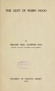 Cover of: The gest of Robin Hood by William Hall Clawson