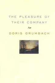 Cover of: The pleasure of their company by Doris Grumbach