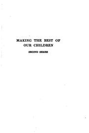 Cover of: Making the best of our children