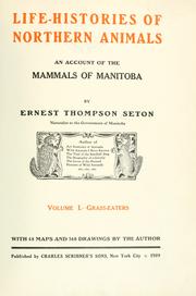 Cover of: Life-histories of northern animals: an account of the mammals of Manitoba