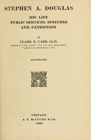 Cover of: Stephen A. Douglas by Clark E. Carr