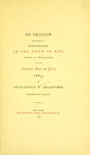 Cover of: An oration delivered at Portchester, in the town of Rye, county of Westchester, on the fourth day of July 1865