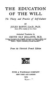 Cover of: The education of the will: the theory and practice of self-culture