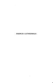 Cover of: French cathedrals, monasteries and abbeys, and sacred sites of France by Elizabeth Robins Pennell