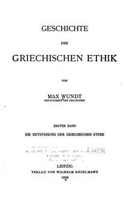 Cover of: Geschichte der griechischen ethik by Max Wundt