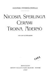 Nicosia, Sperlinga, Cerami, Troina, Adernò by Giovanni Paterno-Castello