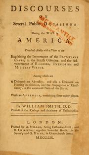 Cover of: Discourses on several public occasions during the war in America. | William Smith