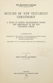 Cover of: Outline of New Testament Christology: a study of genetic relationships within the Christology of the New Testament period