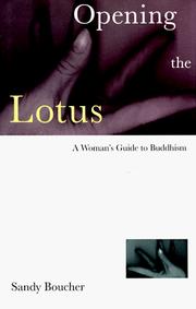 Cover of: Opening the lotus: a woman's guide to Buddhism