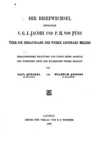 Cover of: Der briefwechsel zwischen C. G. J. Jacobi und P. H. von Fuss über die herausgabe der werke Leonhard Eulers.