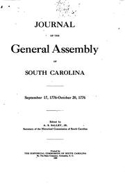 Cover of: Journal of the General assembly of South Carolina, September 17, 1776-October 20, 1776. by South Carolina. General assembly, 1776.