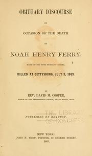 Cover of: Obituary discourse on occasion of the death of Noah Henry Ferry | David M. Cooper