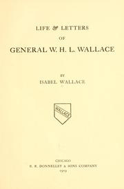 Life & letters of General W. H. L. Wallace by Isabel Wallace