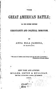 Cover of: The great American battle by Anna Ella Carroll