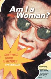 Cover of: Am I a Woman?: A Skeptic's Guide to Gender