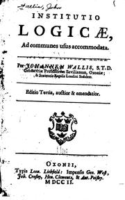 Cover of: Insitutio logicae: ad communes usus accommodata.