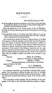 Cover of: Report of Joint Committee of the General Assembly of Louisiana on the conduct of the late elections, and the condition of peace and order in the state.: Session of 1869.