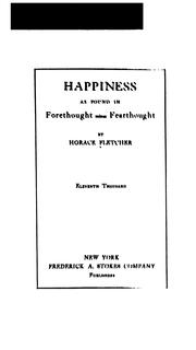Cover of: Happiness as found in forethought minus fearthought
