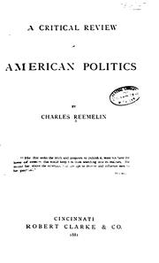 Cover of: A critical review of American politics by Reemelin, Charles
