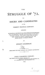 Cover of: The struggle of '72.: The issues and candidates of the present political campaign