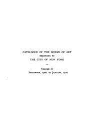 Cover of: Catalogue of the works of art belonging to the city of New York. by New York (N.Y.). Art Commission.