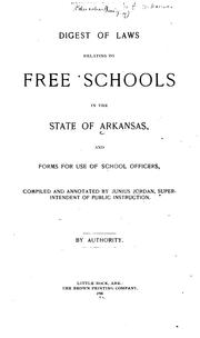 Cover of: Digest of laws relating to free schools in the state of Arkansas. by Arkansas.