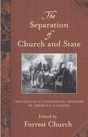 Cover of: The Separation of Church and State: Writings on a Fundamental Freedom by America's Founders