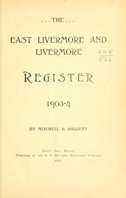 Cover of: The East Livermore and Livermore register, 1903-04 by Mitchell, H. E.