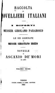 Raccolta di novellieri italiani by Gerolamo Parabosco, Sebastiano Erizzo