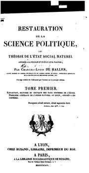 Cover of: Restauration de la science politique: ou Théorie de l'état social naturel opposée à la fiction d'un état civil factice