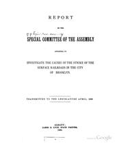 Cover of: Report of the Special Committee of the Assembly appointed to investigate the public offices and departments of the city of New York and of the counties therein included