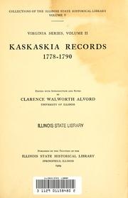 Kaskaskia records, 1778-1790 by Clarence Walworth Alvord