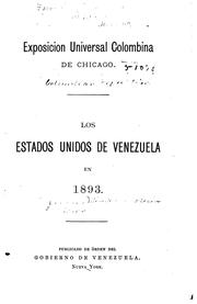 Cover of: Los Estados Unidos de Venezuela en 1893. by Venezuela. Ministerio de Relaciones Exteriores.