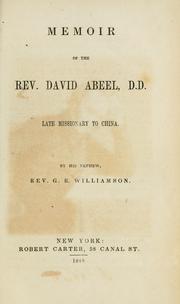 Cover of: Memoir of the Rev. David Abell, D.D.: late missionary to China.