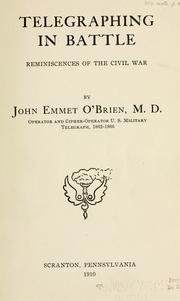 Cover of: Telegraphing in battle: reminiscences of the civil war