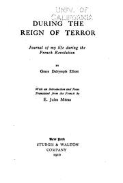 Cover of: During the reign of terror: journal of my life during the French revolution