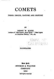 Comets, their origin, nature and history by Elson, Henry William