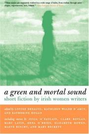 Cover of: A green and mortal sound by edited by Louise DeSalvo, Kathleen Walsh D'Arcy, and Katherine Hogan.