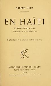 Cover of: En Haïti: planteurs d'autrefois, nègres d'aujourd'hui.